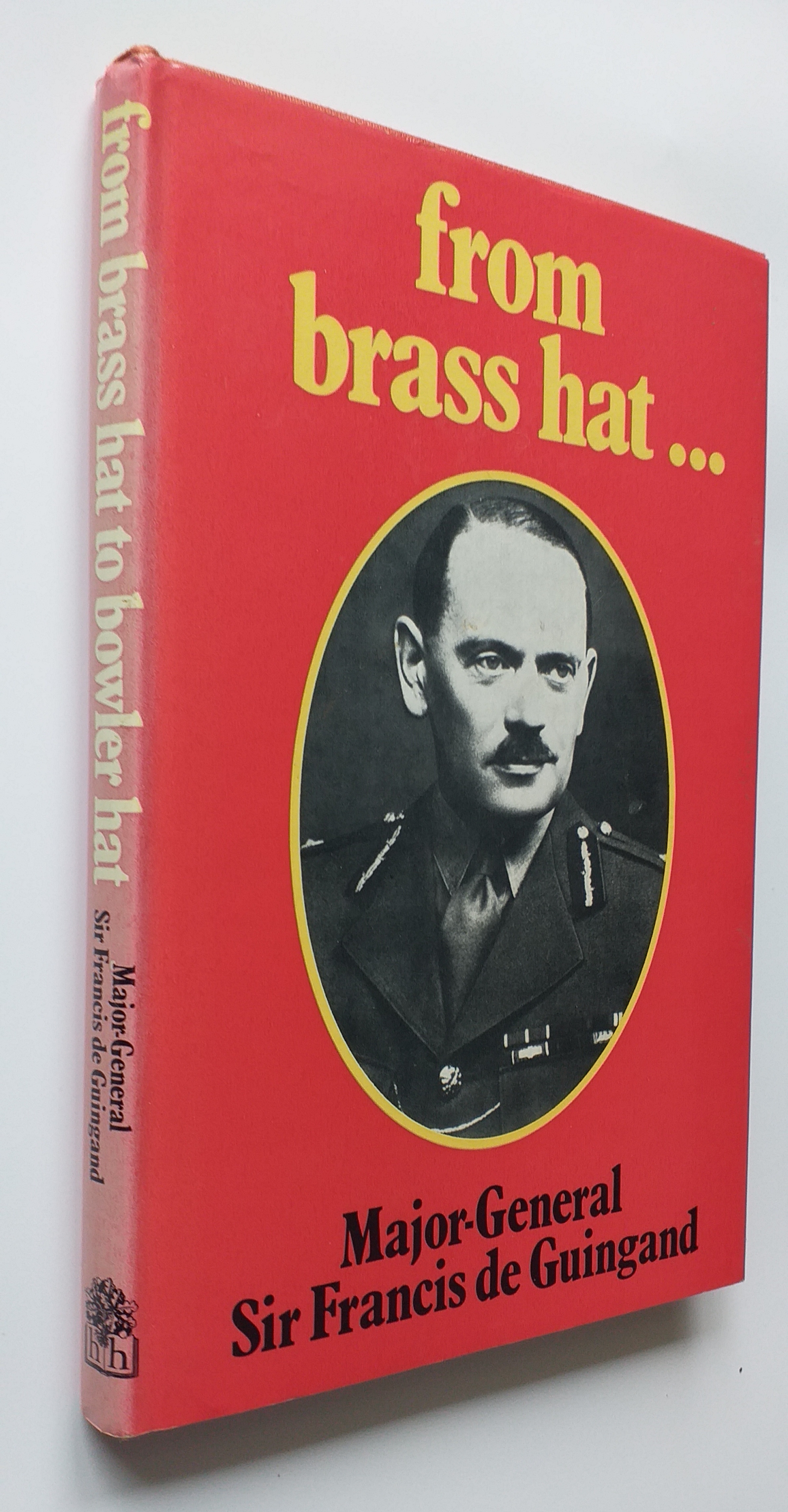 Image for From Brass Hat to Bowler Hat From Brass Hat to Bowler Hat