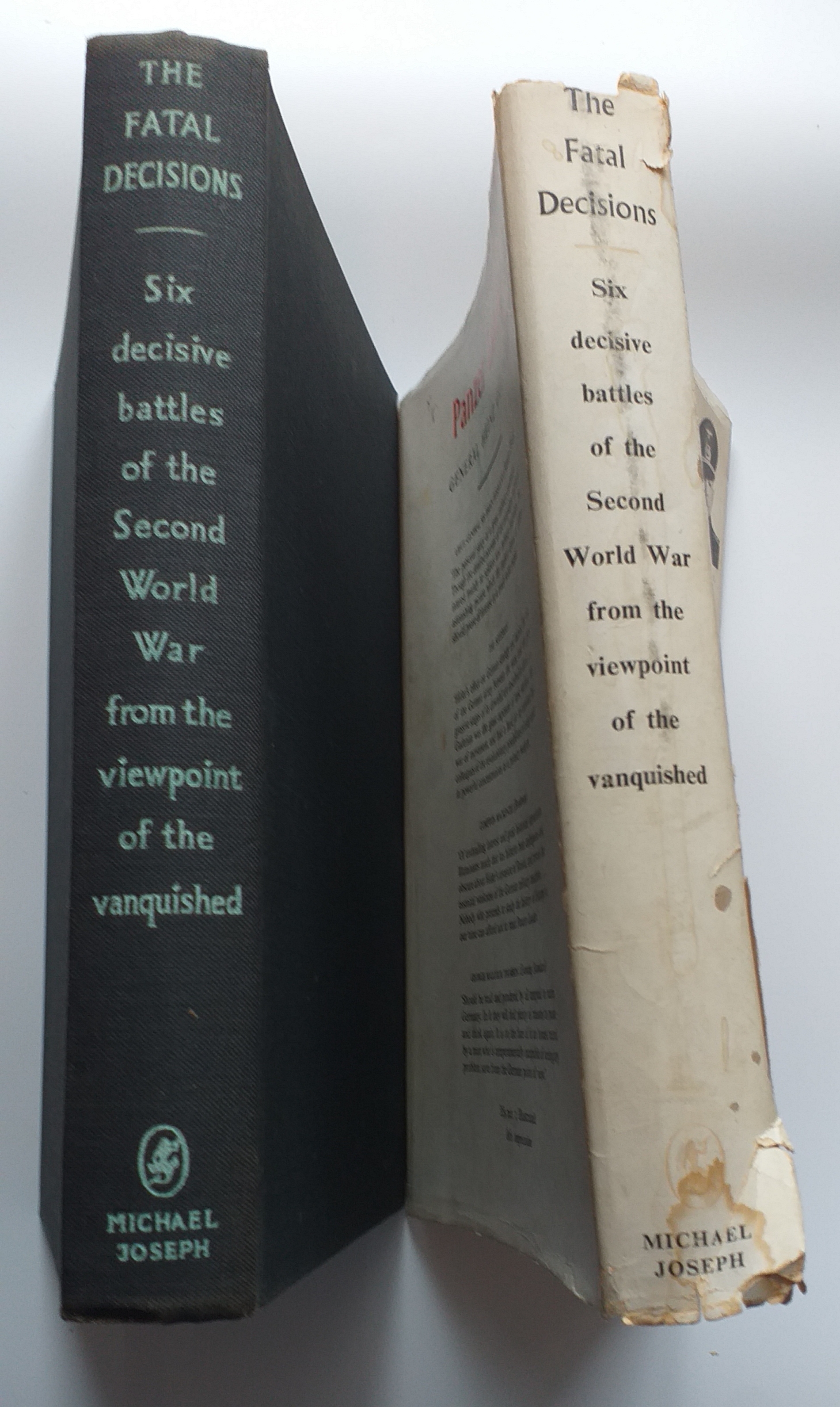 Image for THE FATAL DECISIONS: Six Decisive Battles of the Second World War from the Viewpoint of the Vanquished. THE FATAL DECISIONS: Six Decisive Battles of the Second World War from the Viewpoint of the Vanquished.