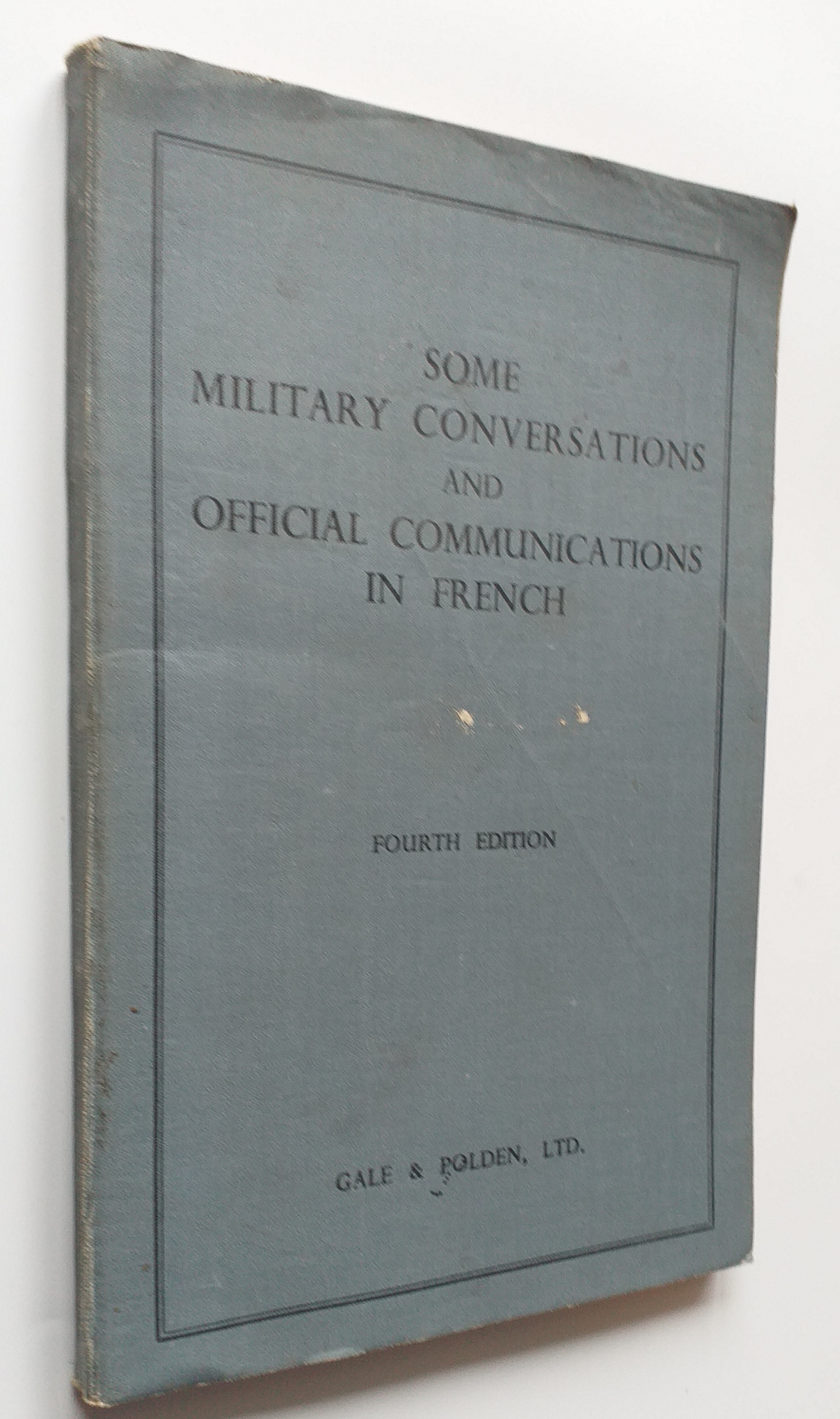 Image for Some Military Conversations and Official Communications in French. Some Military Conversations and Official Communications in French.