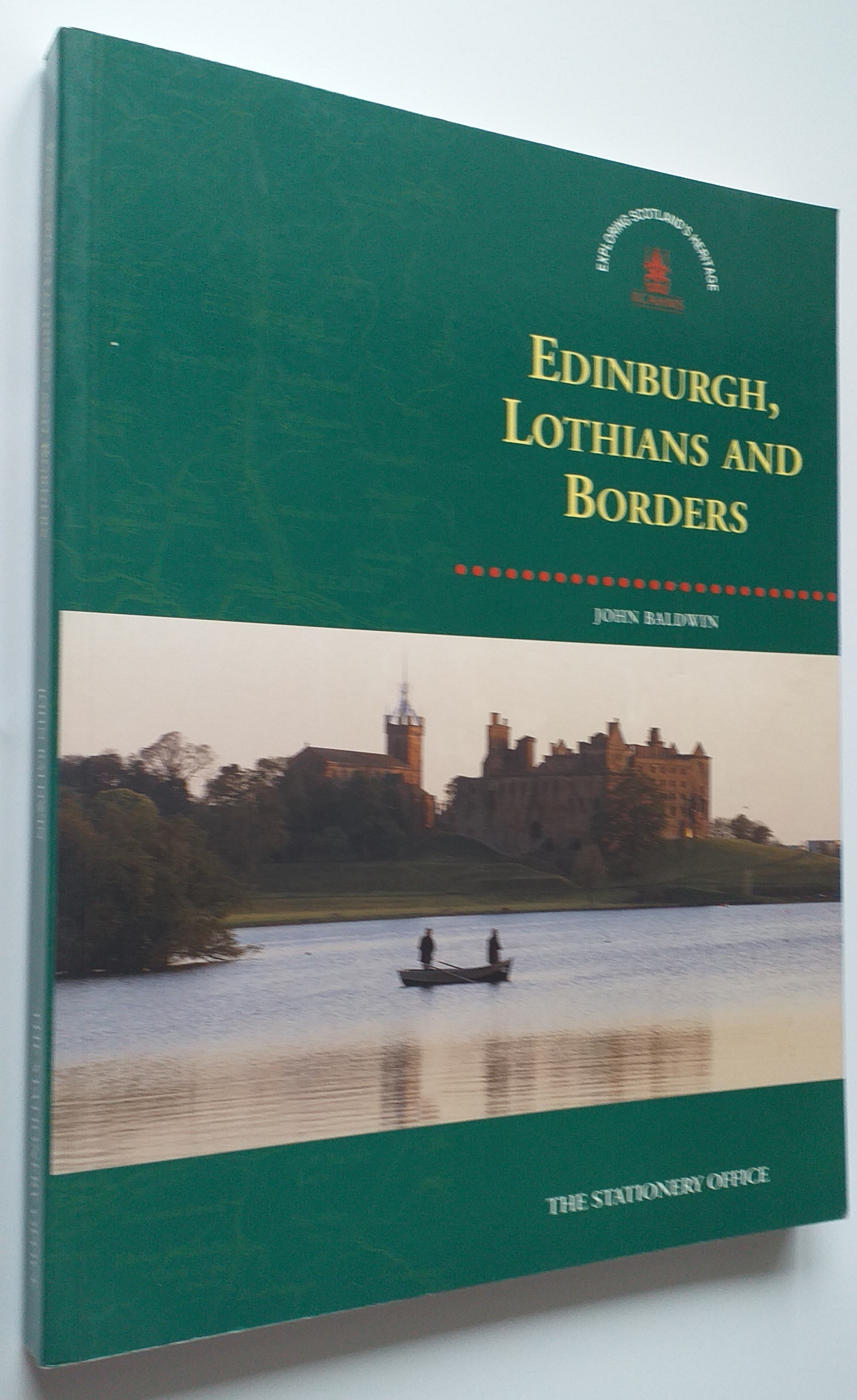 Edinburgh. Lothian and the Borders. Exploring Scotland's Heritage Second edition