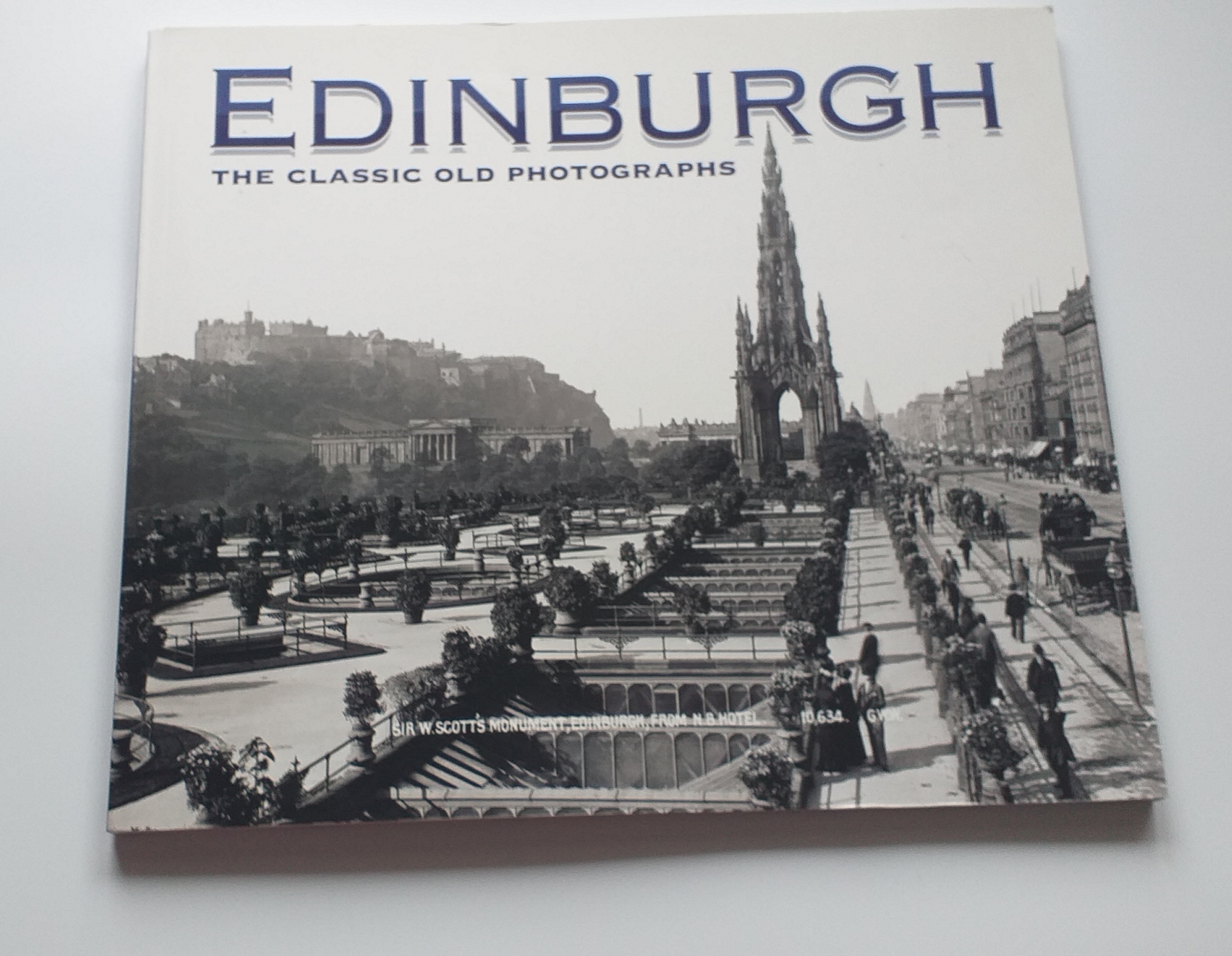 Image for Edinburgh: the Classic Old Photographs Edinburgh: the Classic Old Photographs