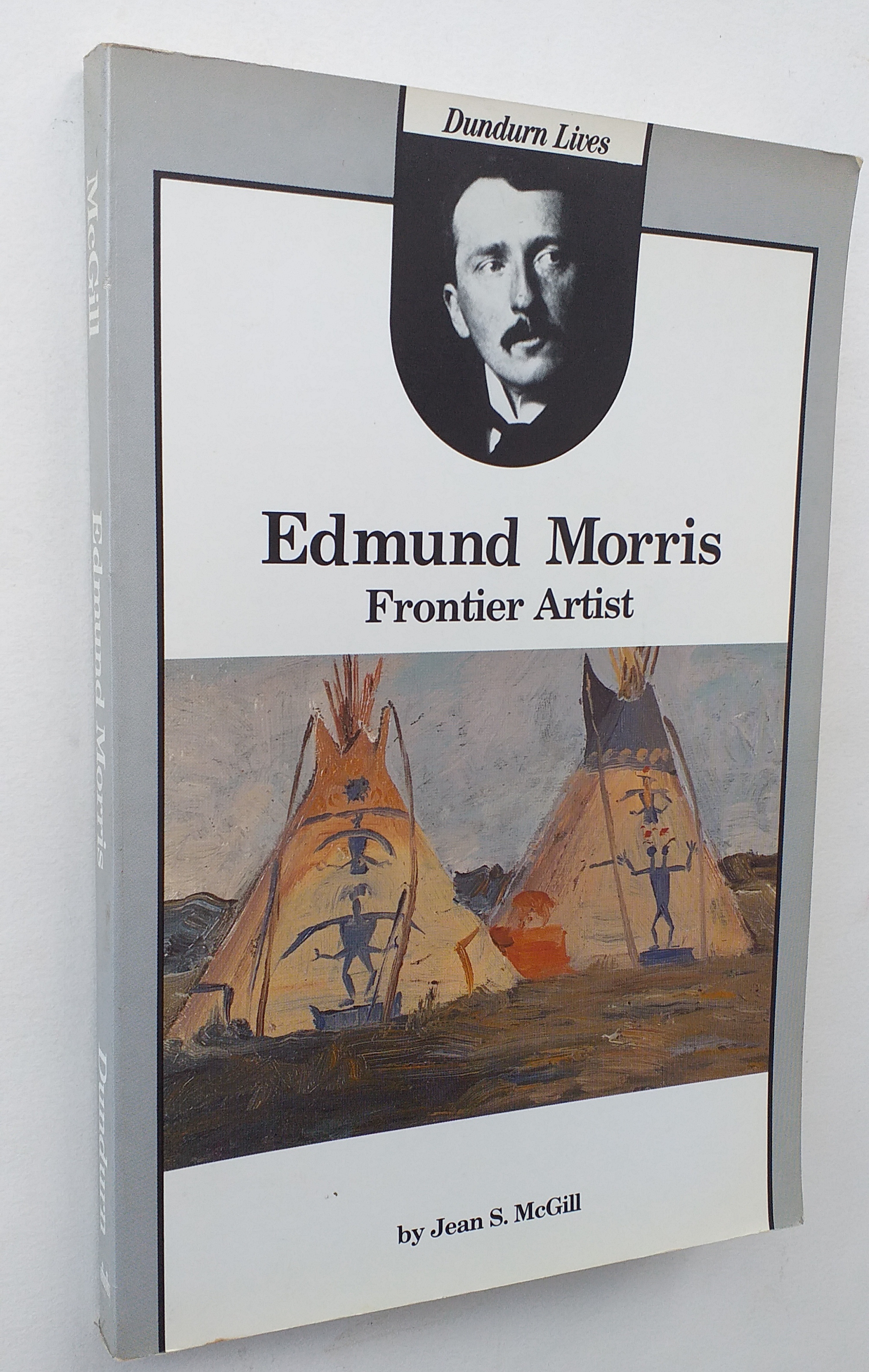 Image for Edmund Morris: Frontier Artist (Dundurn Lives) Edmund Morris: Frontier Artist (Dundurn Lives)