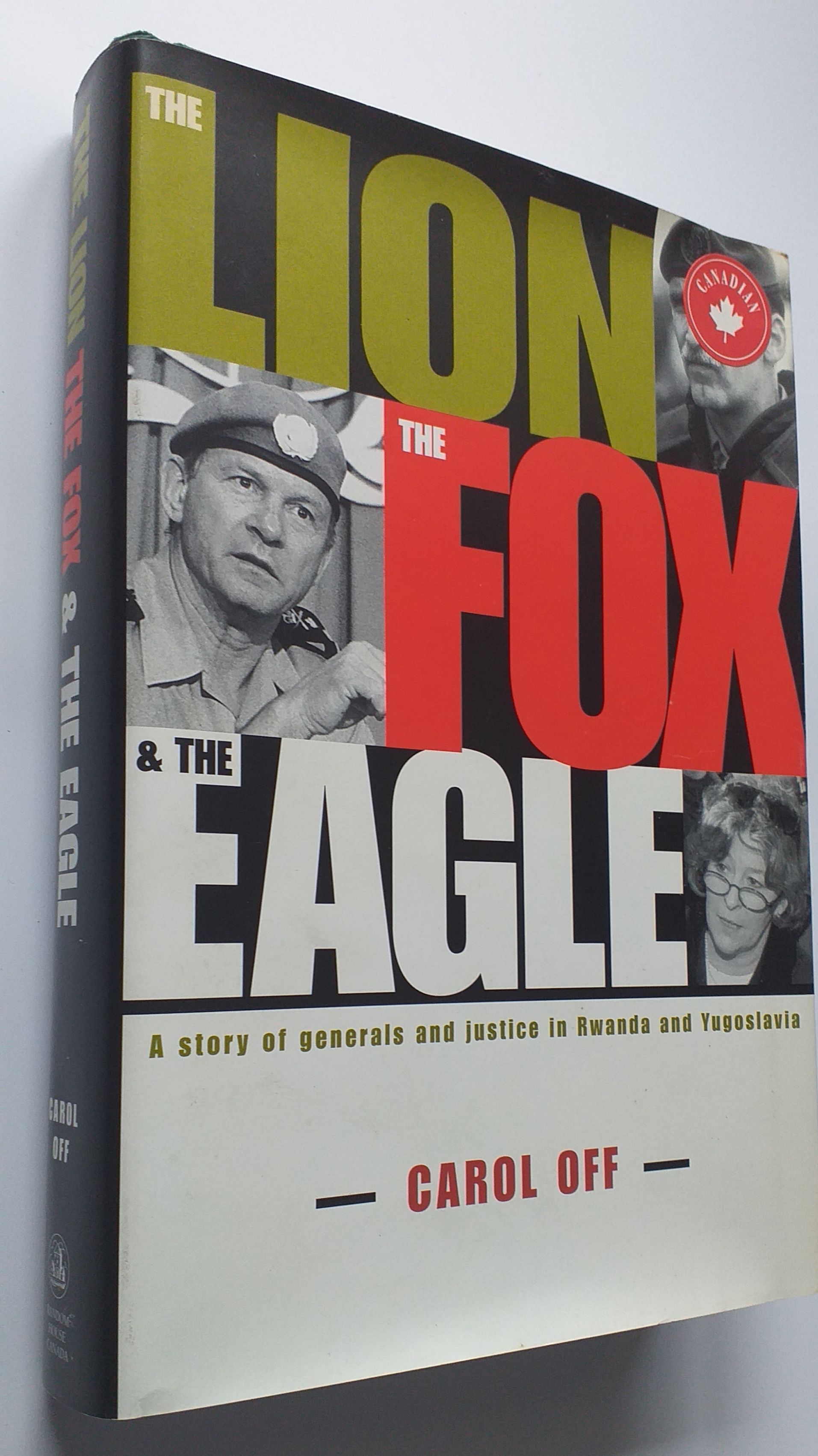 The Lion, the Fox and the Eagle : A Story of Generals and Justice in Rwanda and Yugoslavia