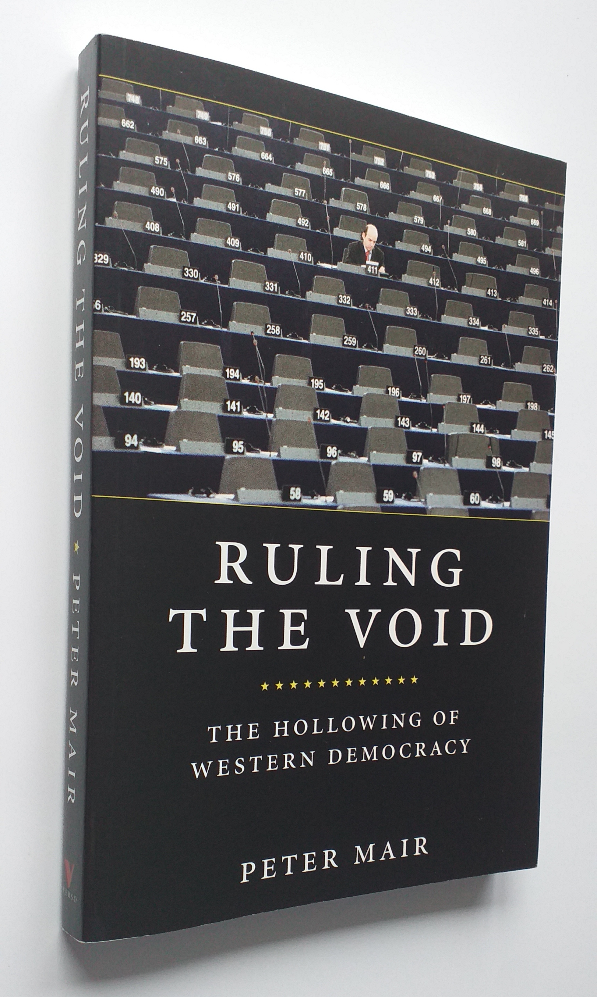 Image for Ruling the Void : The Hollowing of Western Democracy Ruling the Void : The Hollowing of Western Democracy