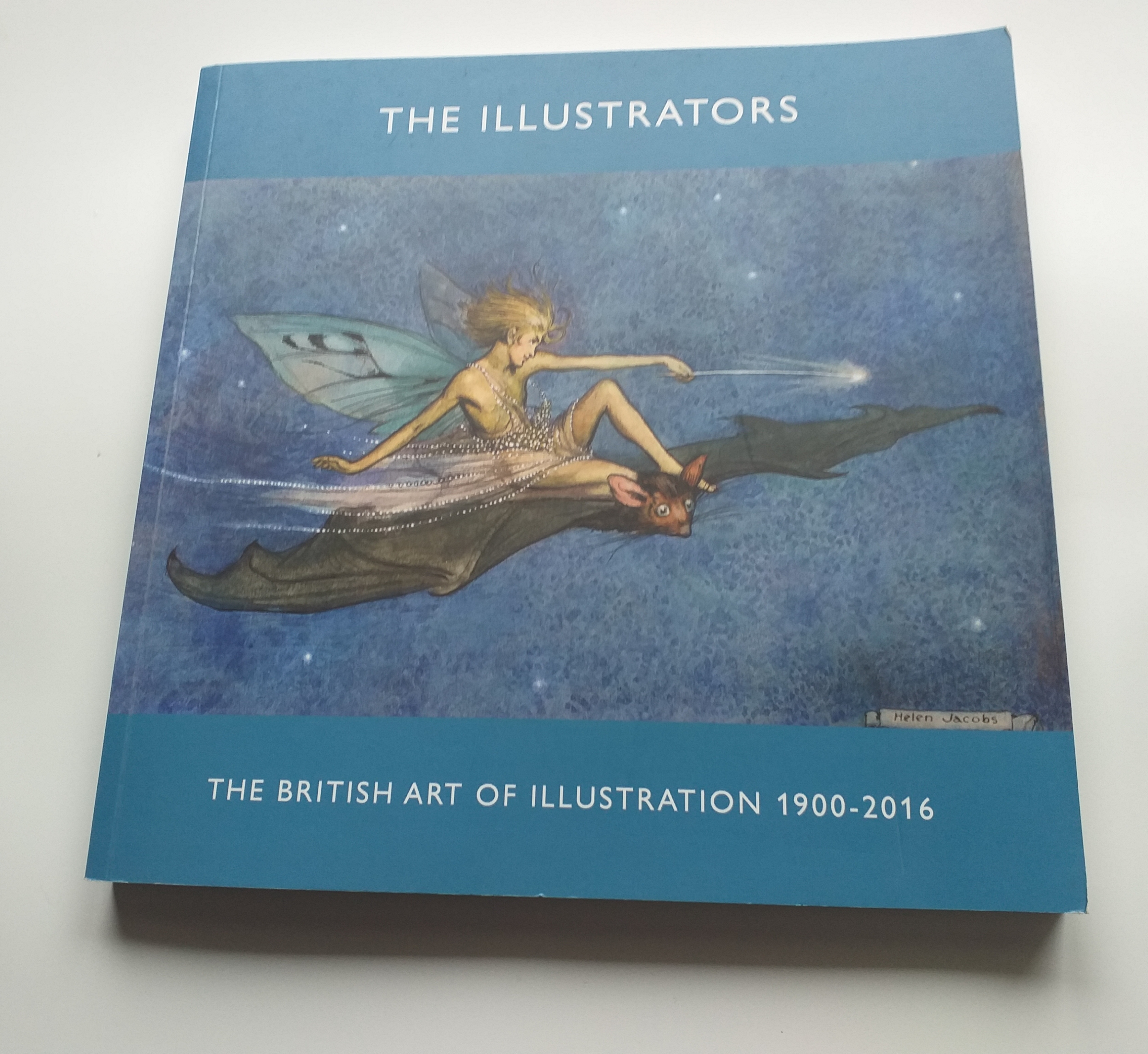The Illustrators. The British Art of Illustration 1900 - 2016